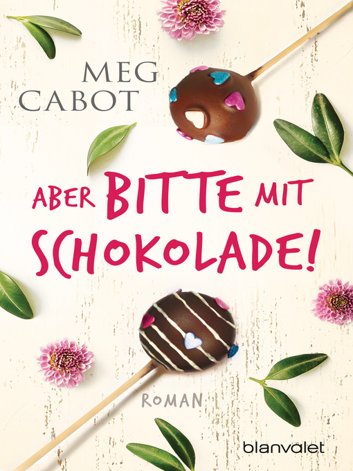 Title details for Aber bitte mit Schokolade! by Meg Cabot - Available
